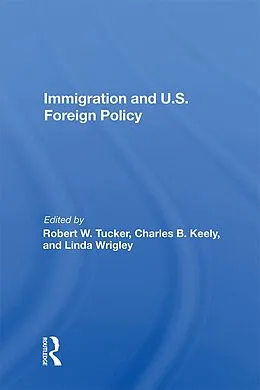 E-Book (epub) Immigration And U.s. Foreign Policy von Robert W. Tucker