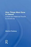 E-Book (epub) How Things Were Done In Odessa von Maurice Friedberg
