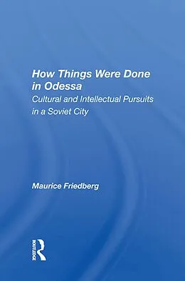 E-Book (epub) How Things Were Done In Odessa von Maurice Friedberg