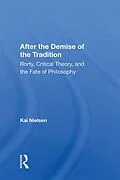 E-Book (epub) After the Demise of the Tradition von Kai Nielsen