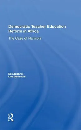 E-Book (epub) Democratic Teacher Education Reforms In Namibia von Ken Zeichner