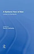 E-Book (epub) A Systems View Of Man von Ludwig Von Bertalanffy