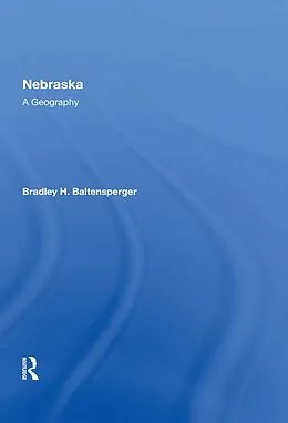 E-Book (epub) Nebraska von Bradley H. Baltensperger