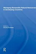 ePUB Managing Renewable Natural Resources In Developing Countries von Charles W. Howe