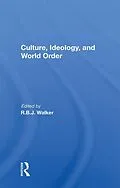 E-Book (epub) Culture, Ideology, And World Order von R. B. J. Walker