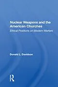 E-Book (epub) Nuclear Weapons And The American Churches von Donald L. Davidson