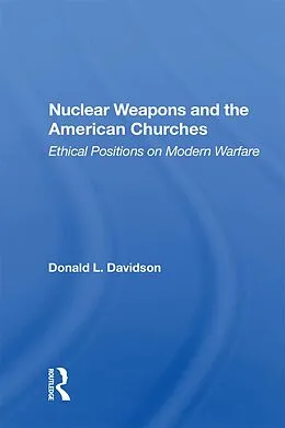 E-Book (epub) Nuclear Weapons And The American Churches von Donald L. Davidson
