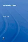 E-Book (epub) John Frederic Oberlin von John W. Kurtz