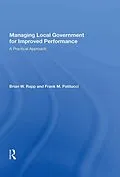 E-Book (epub) Managing Local Government For Improved Performance von Brian W. Rapp