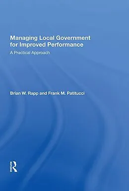E-Book (epub) Managing Local Government For Improved Performance von Brian W. Rapp
