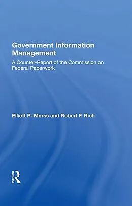 E-Book (epub) Government Information Management von Elliott R. Morss