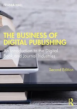 E-Book (epub) The Business of Digital Publishing von Frania Hall