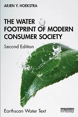 E-Book (epub) The Water Footprint of Modern Consumer Society von Arjen Y. Hoekstra