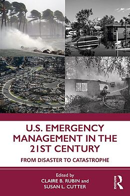 E-Book (pdf) U.S. Emergency Management in the 21st Century von Susan Cutter, Claire B. Rubin
