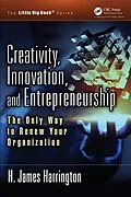 E-Book (epub) Creativity, Innovation, and Entrepreneurship von H. James Harrington