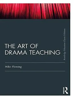 E-Book (epub) The Art Of Drama Teaching von Mike Fleming