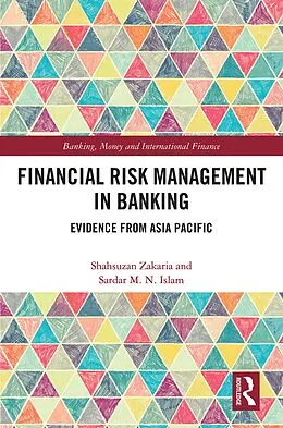 ePUB Financial Risk Management in Banking von Shahsuzan Zakaria, Sardar Islam