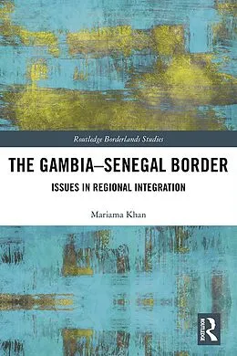 E-Book (pdf) The Gambia-Senegal Border von Mariama Khan