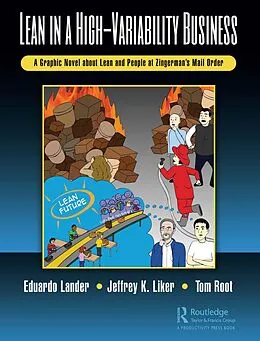 E-Book (pdf) Lean in a High-Variability Business von Eduardo Lander, Jeffrey K. Liker, Thomas E. Root