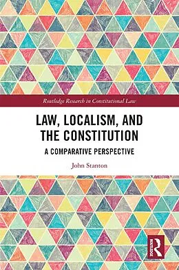 E-Book (epub) Law, Localism, and the Constitution von John Stanton