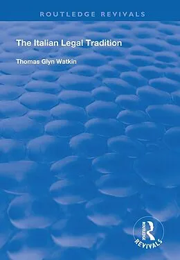 E-Book (epub) The Italian Legal Tradition von Thomas Glyn Watkin