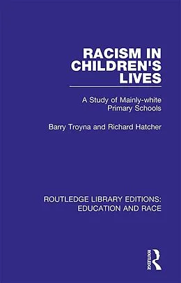 E-Book (epub) Racism in Children's Lives von Barry Troyna, Richard Hatcher