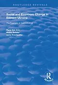 E-Book (epub) Social and Economic Change in Eastern Ukraine von Hans van Zon, Andre Batako, Anna Kreslavaska