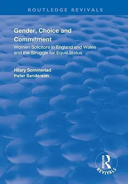 E-Book (pdf) Gender, Choice and Commitment von Hilary Sommerlad, Peter Sanderson