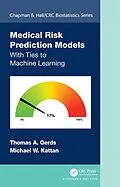 E-Book (epub) Medical Risk Prediction Models von Thomas A. Gerds, Michael W. Kattan