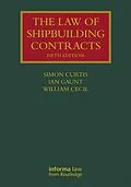 PDF The Law of Shipbuilding Contracts von Simon Curtis, Ian Gaunt, William Cecil