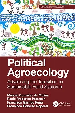 E-Book (epub) Political Agroecology von Manuel González de Molina, Paulo Frederico Petersen, Francisco Garrido Peña