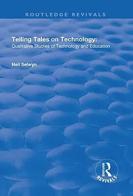 E-Book (epub) Telling Tales on Technology von Neil Selwyn