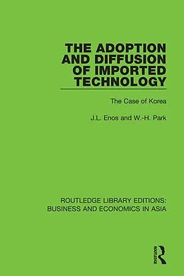 E-Book (epub) The Adoption and Diffusion of Imported Technology von J. L. Enos, W. -H. Park