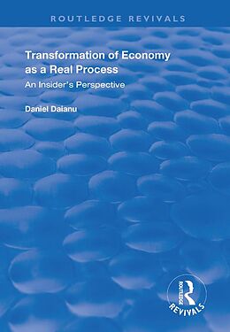 E-Book (epub) Transformation of Economy as a Real Process von Daniel Daianu