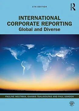 E-Book (epub) International Corporate Reporting von Pauline Weetman, Ioannis Tsalavoutas, Paul Gordon