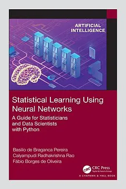 E-Book (epub) Statistical Learning Using Neural Networks von Basilio de Braganca Pereira, Calyampudi Radhakrishna Rao, Fabio Borges de Oliveira