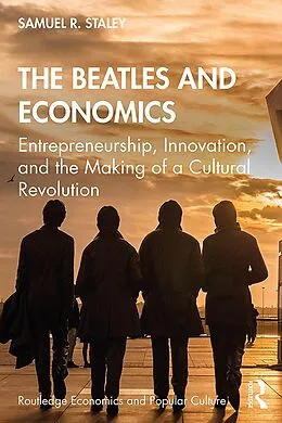 E-Book (epub) The Beatles and Economics von Samuel R. Staley