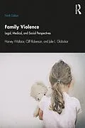 E-Book (epub) Family Violence von Harvey Wallace, Cliff Roberson, Julie Globokar