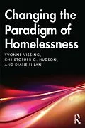 E-Book (epub) Changing the Paradigm of Homelessness von Yvonne Vissing, Diane Nilan, Christopher Hudson