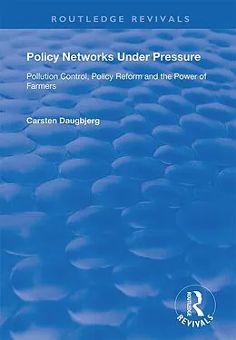 E-Book (epub) Policy Networks Under Pressure von Carsten Daugbjerg
