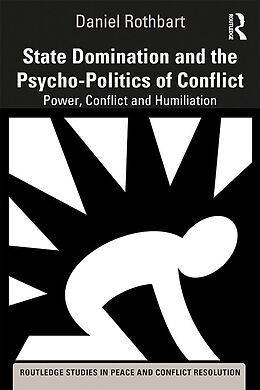 E-Book (pdf) State Domination and the Psycho-Politics of Conflict von Daniel Rothbart