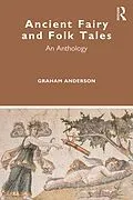 PDF Ancient Fairy and Folk Tales von Graham Anderson