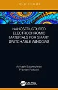 E-Book (epub) Nanostructured Electrochromic Materials for Smart Switchable Windows von Avinash Balakrishnan, Praveen Pattathil