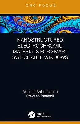 E-Book (epub) Nanostructured Electrochromic Materials for Smart Switchable Windows von Avinash Balakrishnan, Praveen Pattathil