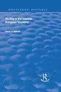E-Book (pdf) Studies in the Interwar European Economy von Derek H. Aldcroft