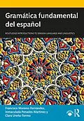 E-Book (epub) Gramática fundamental del español von Francisco Moreno-Fernández, Inmaculada Penadés-Martínez, Clara Ureña-Tormo