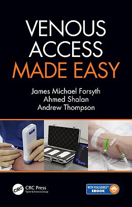 eBook (epub) Venous Access Made Easy de James Forsyth, Ahmed Shalan, Andrew Thompson