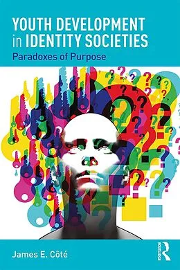 E-Book (epub) Youth Development in Identity Societies von James E. Cote