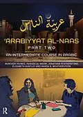 E-Book (epub) 'Arabiyyat al-Naas (Part Two) von Munther Younes, Hanada Al-Masri, Jonathan Featherstone