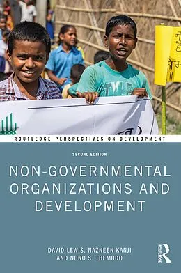 E-Book (epub) Non-Governmental Organizations and Development von David Lewis, Nazneen Kanji, Nuno S. Themudo